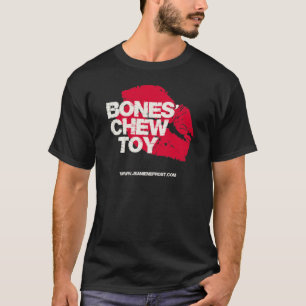 Bones' Chew Toy T-Shirt