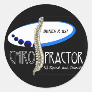 BONES R US CHIROPRACTOR -ALL SPINE AND DANDY CLASSIC ROUND STICKER