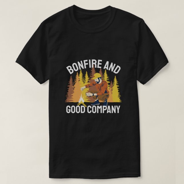 Bonfire And Good Company T-Shirt (Design Front)