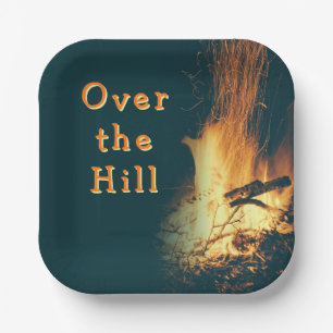 Bonfire Birthday Over the Hill Paper Plate