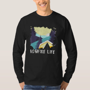 Bonfire Life Camping Outdoor Camper Wildlife Natur T-Shirt