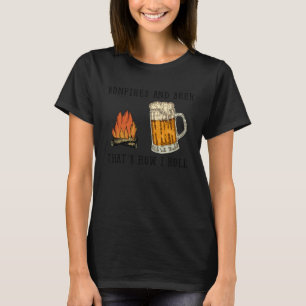 Bonfires And Beer That s How I Roll T-Shirt