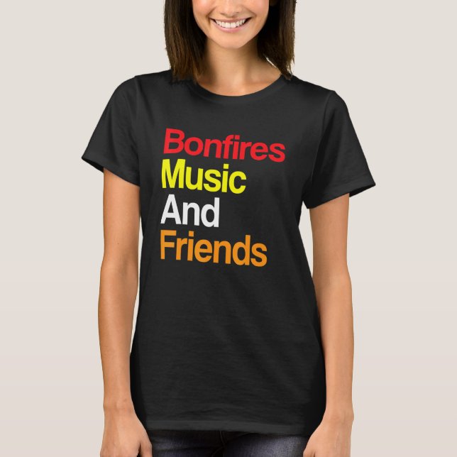 Bonfires Music And Friends Summer Fun Campers T-Shirt (Front)