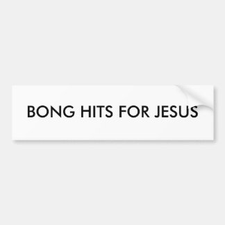BONG HITS FOR JESUS BUMPER STICKER