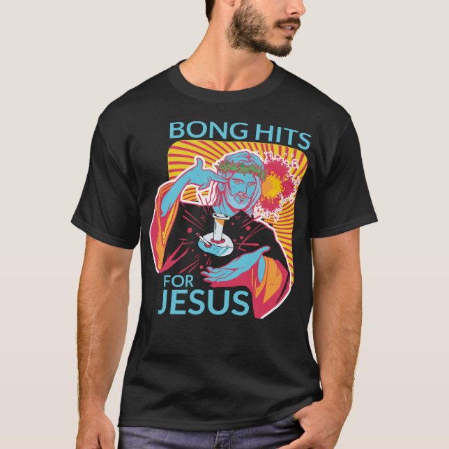 Bong Hits For Jesus Funny THC Stoner Gift T-Shirt (Front)