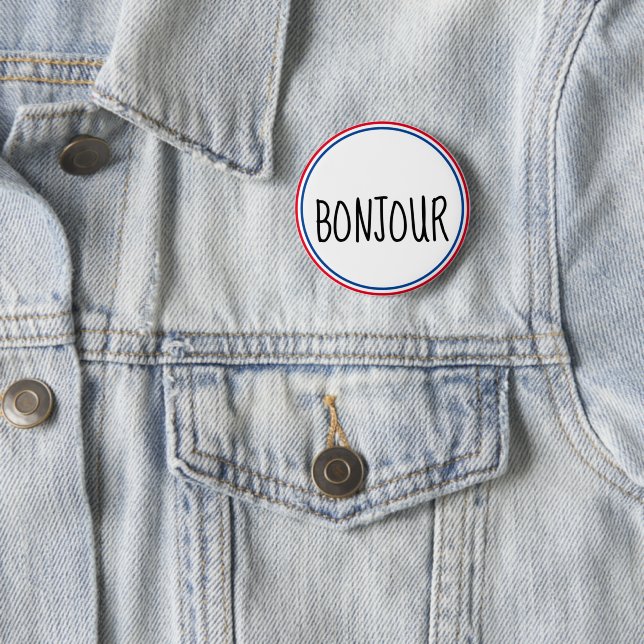 Bonjour Hello En Francais 6 Cm Round Badge (In Situ)