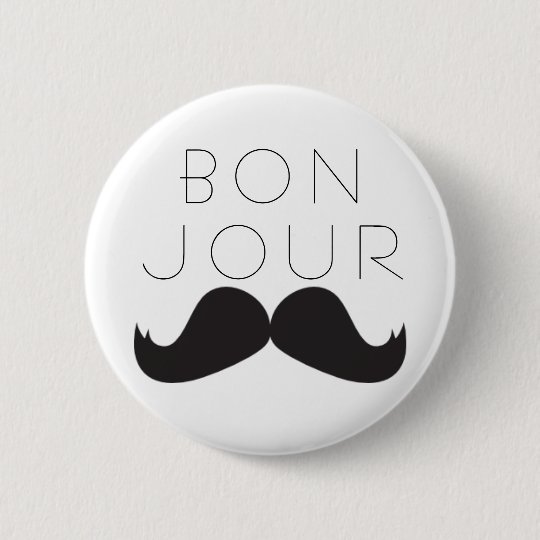 Bonjour Le Moustache BUTTON