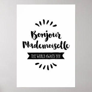 Bonjour Mademoiselle The world awaits you Poster