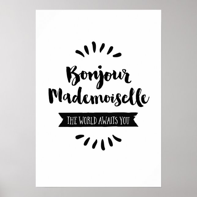 Bonjour Mademoiselle The world awaits you Poster (Front)