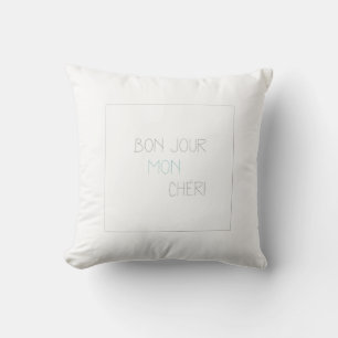 Bonjour Mon Chéri - Hello Darling Cushion
