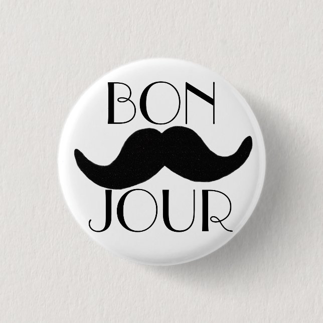 BONJOUR Moustache 3 Cm Round Badge (Front)