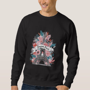 Bonjour Paris Eiffel Tower Floral French Souvenir Sweatshirt