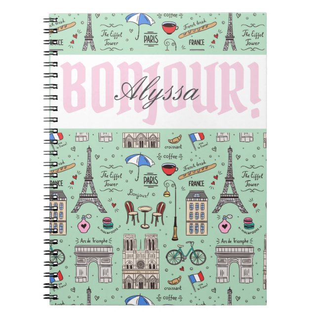 Bonjour Paris France Vacation French Landmarks Notebook (Front)
