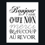 Bonjour Poster<br><div class="desc">The French essentials! Add a little charm to your room. Frame it, give it, love it! BONJOUR (hello) JE T’AIME (i love you) OUI (yes) NON (no) MERCI (thank you) BEAUCOUP (very much) AU REVOIR (good bye)</div>