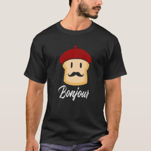 Bonjour  Toast French France Food T-Shirt