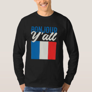 Bonjour Y'all French Teacher France T-Shirt