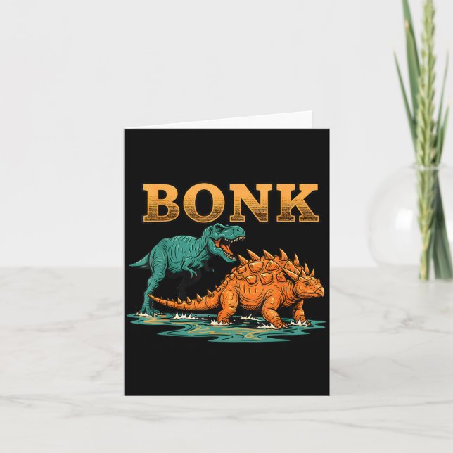 Bonk Dinosaur Funny Prehistoric Humor Design  Card (Front)