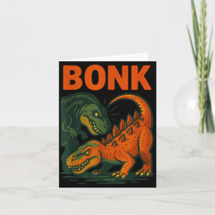 Bonk Dinosaur Funny Prehistoric Humor Design Card