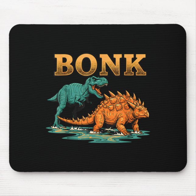 Bonk Dinosaur Funny Prehistoric Humor Design  Mouse Mat (Front)