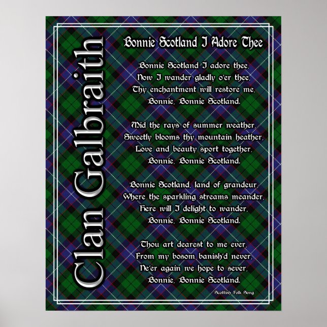 Bonnie Scotland I Adore Thee Clan Galbraith Tartan Poster (Front)