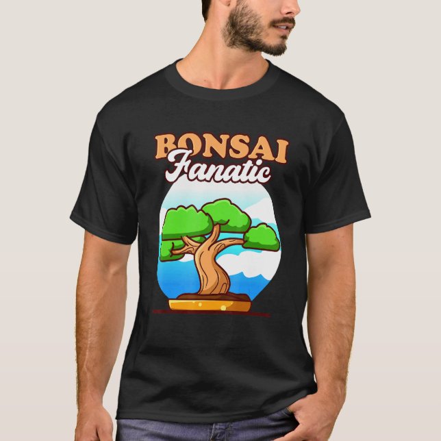 Bonsai Fanatic Bonsai Master Japanese Culture Bons T-Shirt (Front)