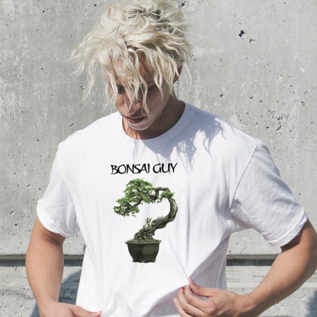 Bonsai guy funny quote for bonsai lovers T-Shirt (Creator Uploaded)