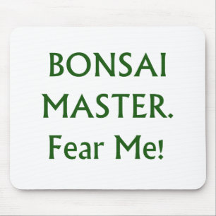 Bonsai master Fear Me Green Text Mouse Mat
