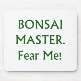 Bonsai master Fear Me Green Text Mouse Mat