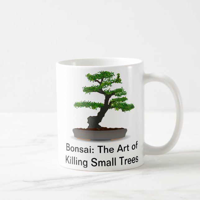 Bonsai: The Art of Killing Small Trees Mug (Right)