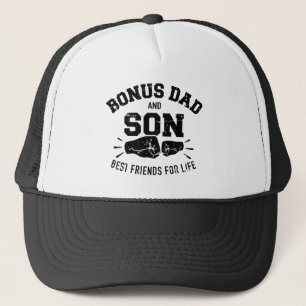 Bonus dad and son best friends for life trucker hat