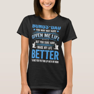 Bonus Dad Father's Day From Daughter Son Wife T-Shirt