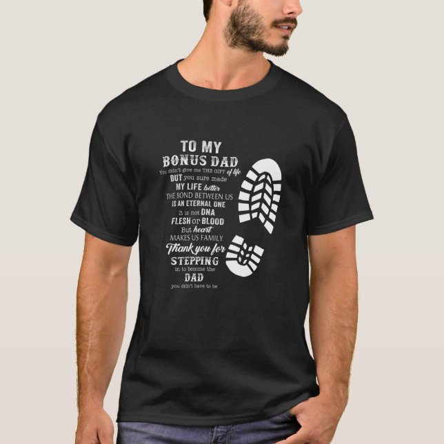 Bonus Dad Fathers Day Gift From Stepdad For Daught T-Shirt (Front)