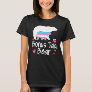 Bonus Dad Lgbt Bear Transgender Rainbow Lgbt Gay L T-Shirt