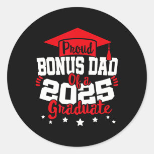 Bonus Dad Of A 2025 Graduate Cl Senior Graduation Classic Round Sticker