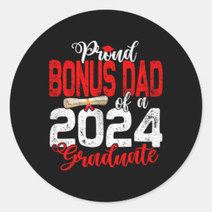 Bonus Dad Of A Cl Of 2024 Graduate For Graduation Classic Round Sticker