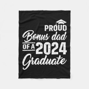 Bonus Dad Of A Cl Of 2024 Graduate Senior 1 Fleece Blanket