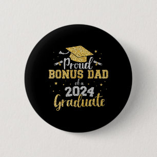 Bonus Dad Of Cl Of 2024 Graduate Senior Graduation 6 Cm Round Badge