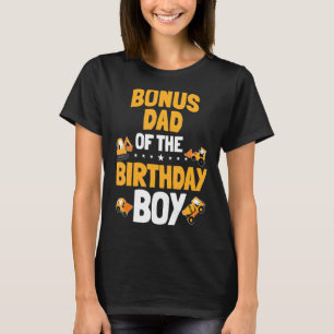 Bonus Dad Of The Birthday Boy Construction Worker T-Shirt