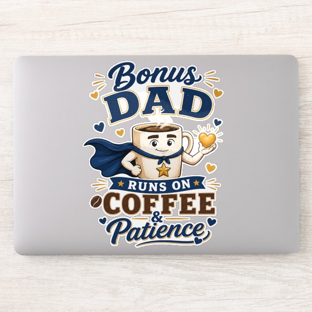 Bonus Dad Runs On Coffee And Patience Funny (Computer)