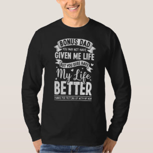 Bonus Dad S From Daughter Son For Stepfather Stepd T-Shirt