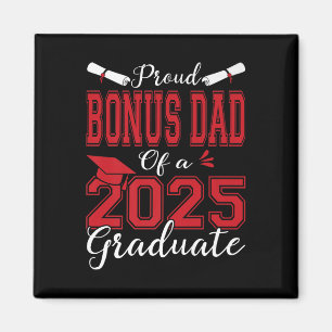 Bonus Dad Senior 2025 Proud Bonus Dad Of A 2025 Gr Magnet