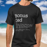 Bonus Dad Stepdad Definition Modern T-Shirt<br><div class="desc">Personalise for your special bonus dad,  stepfather,  or stepdad to create a unique gift for Father's day,  birthdays,  Christmas,  or any day you want to show how much he means to you. A perfect way to show him how amazing he is every day. Designed by Thisisnotme©</div>
