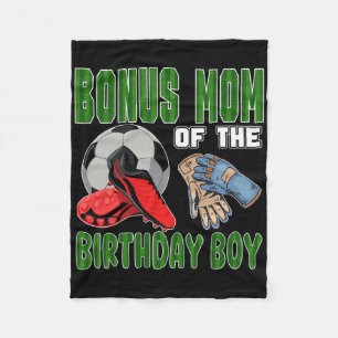 Bonus Mom Of The Birthday Boy Soccer Group Family Fleece Blanket