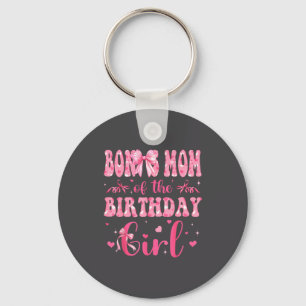 Bonus Mom Of The Birthday Girl Matching Nk Coquett Key Ring