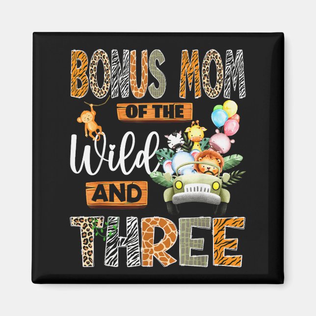 Bonus Mom Of The Wild &amp; Three 3rd Birthday Boy Magnet (Front)