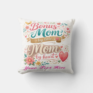 Bonus Mum by Title, Mum by Heart Mother's Day Cushion