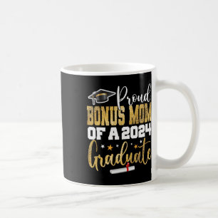 Bonus Mum Of A 2024 Graduate Cl Senior Graduation  Coffee Mug