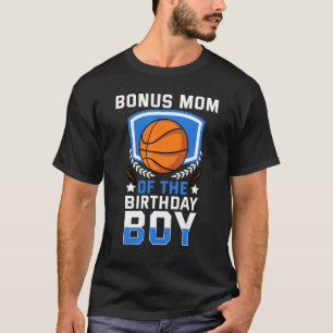 Bonus Mum Of The Birthday Boy Basketball Family Ce T-Shirt