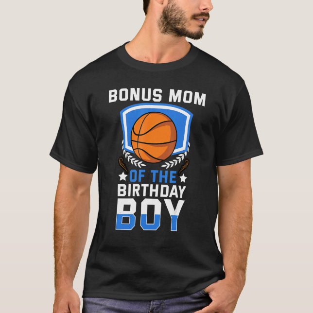 Bonus Mum Of The Birthday Boy Basketball Family Ce T-Shirt (Front)