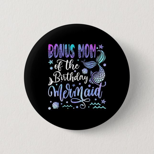 Bonus Mum Of The Birthday Mermaid Bday Girl Party  6 Cm Round Badge (Front)